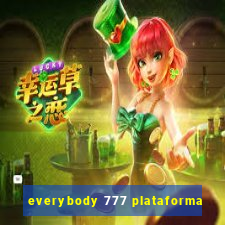 everybody 777 plataforma